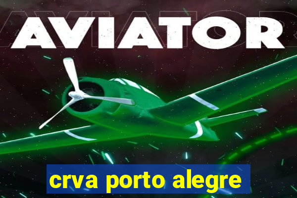 crva porto alegre